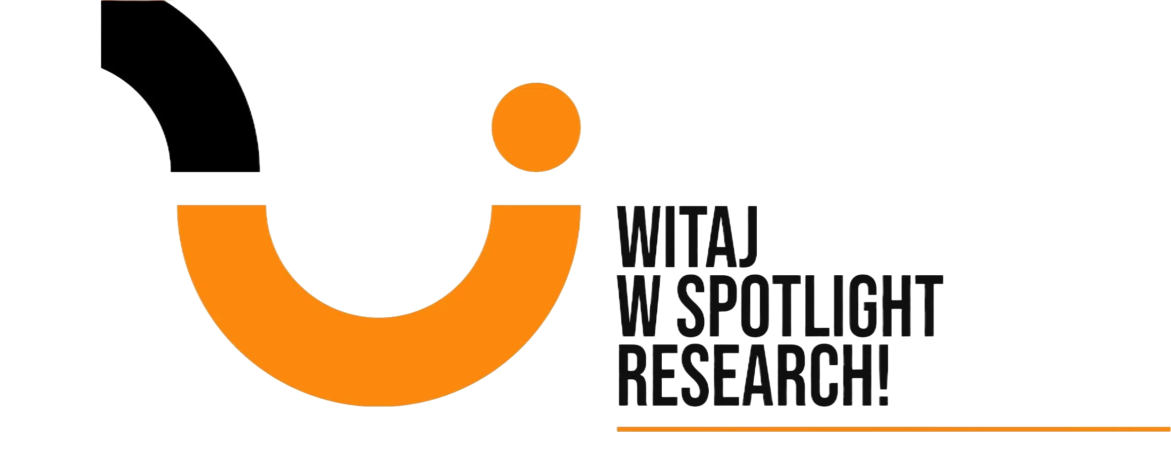 ELASTYCZNOŚĆ, PODEJŚCIE CAN-DO, SZYBKOŚĆ DZIAŁANIA, MIĘDZYNARODOWE PROJEKTY. WITAJ W SPOTLIGHT RESEARCH.