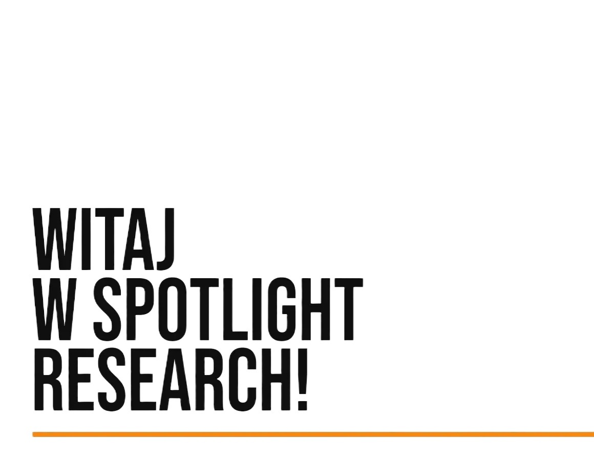 Witaj w spotlight research